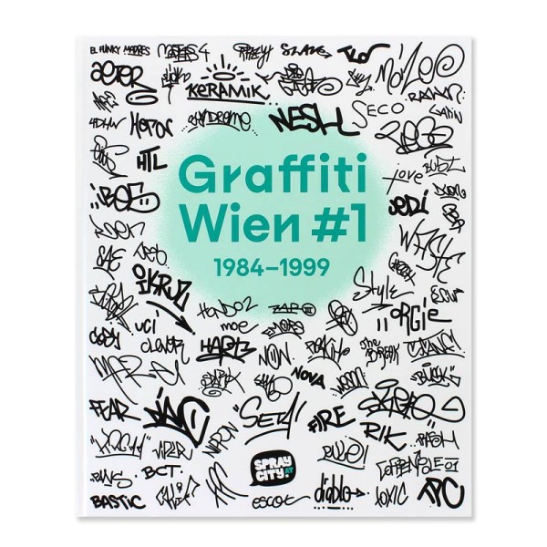 Graffiti Wien #1 (1984–1999) - Buch