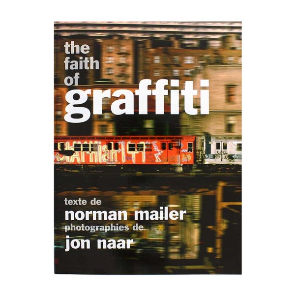 The Faith of Graffiti Buch