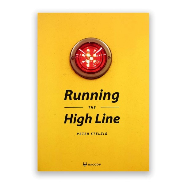 Peter Stelzig Running the High Line Buch